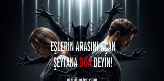 Eşlerin arasını açan şeytana dur deyin!